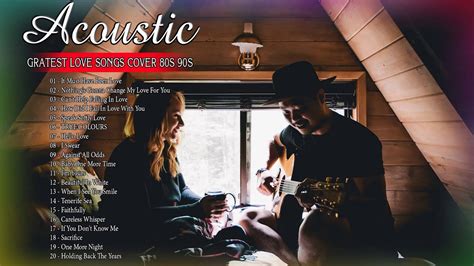 Romantic Acoustic Love Songs Playlist Best Ballad Acoustic Cover Of