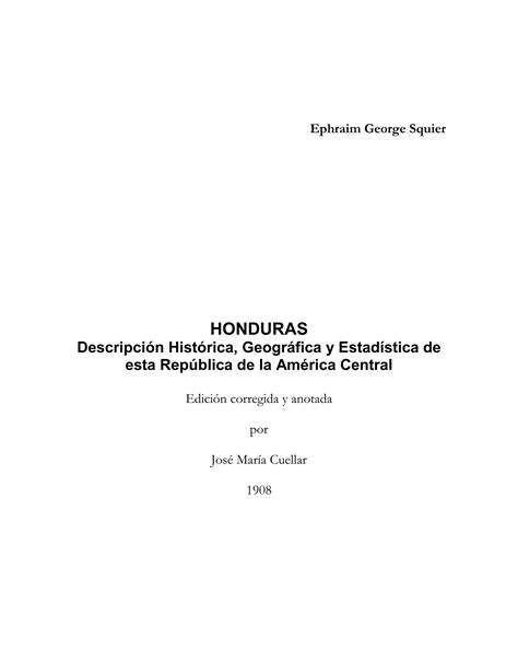 Honduras Descripcion Historica Geografica Y Estadistica De Esta Republica De La America Central