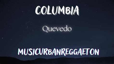 Columbia Quevedo Traduzione Italiano Letra ESP Lyrics YouTube