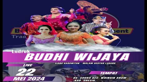 Lawak Ludruk Budhi Wijaya Live Sooko Wringinanom Gresik Youtube