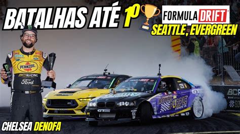 Batalhas Chelsea Denofa At Final Em Seattle Formula Drift Youtube