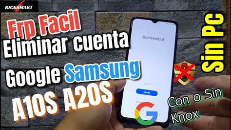 Frp Facil Eliminar Cuenta Google Samsung A S A S Sin Pc Metodo