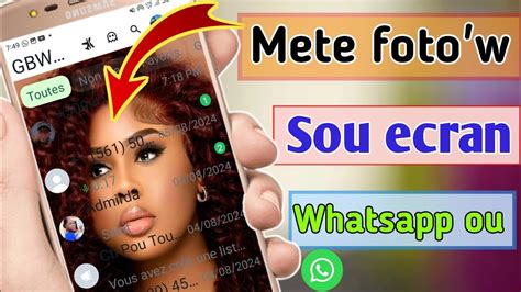 Men kijan pou mete foto w sou ecran Whatsapp ou sa fenk sòti 2025 YouTube