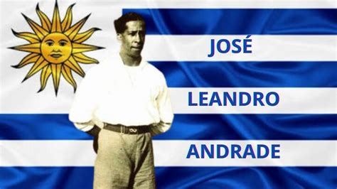 José Leandro Andrade Um Dos Maiores Jogadores da História do Uruguai