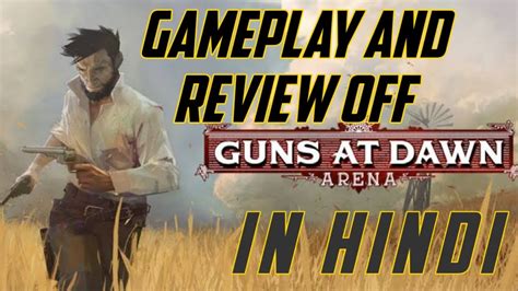 Guns At Dawn Gameplay And Review In Hindi Game Gameplay Gaming