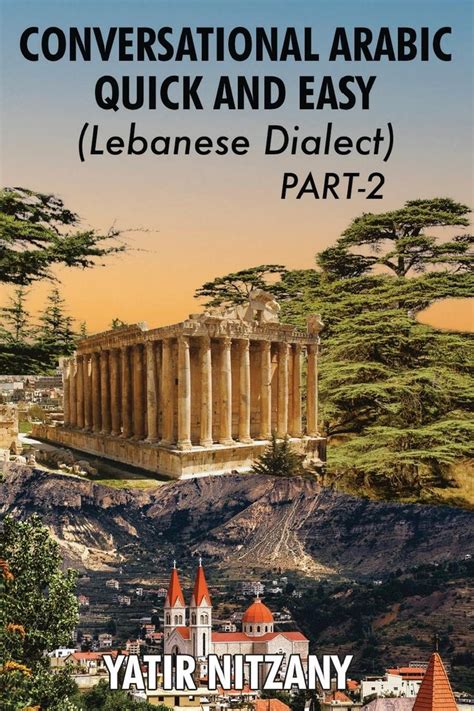 Conversational Arabic Quick And Easy Lebanese Dialect Part