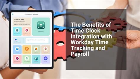 The Benefits Of Time Clock Integration With Workday Time Tracking And