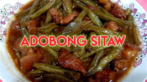 Adobong Sitaw With Pork Adobong Sitaw Panlasangpinoy Sitaw YouTube