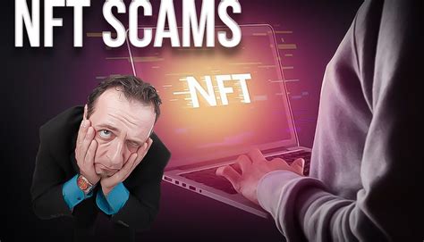 What Are NFT Scams And How To Avoid Them