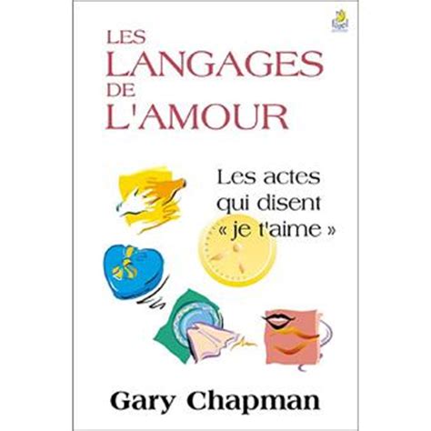 Les Langages De L Amour Broch Gary Chapman Achat Livre Fnac