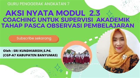 Aksi Nyata Modul Coaching Untuk Supervisi Akademik Tahap Pasca