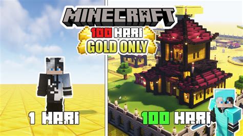 Hari Di Minecraft Tapi Gold Only Youtube