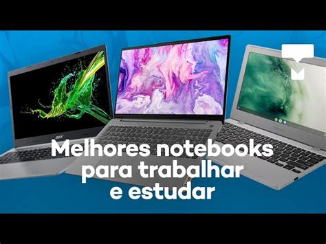 5 melhores notebooks custo benefício para comprar em 2023 Canaltech