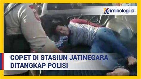 Polisi Ringkus Pencopet Di Stasiun Jatinegara YouTube