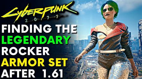 Cyberpunk 2077 How To Get Legendary Rocker Armor Set Post Patch 161 Locations And Guide