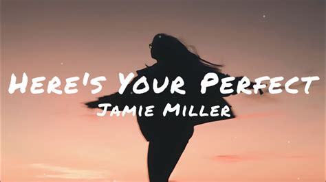 Jamie Miller Here S Your Perfect Lyrics Youtube