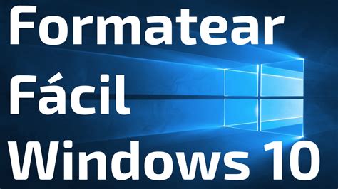 Cómo Restablecer Formatear Windows 10 Sin CD YouTube