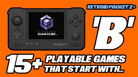 Retroid Pocket 2 Plus 15 Playable Gamecube Games That Start With B