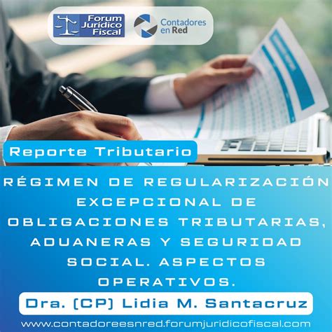 Forum Jurídico Fiscal Contadores en Red Régimen de Regularización