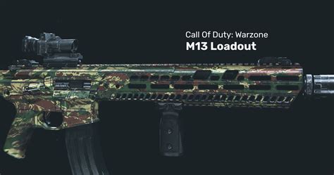 Best M13 Loadout And Class Setup In Warzone Rock Paper Shotgun