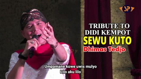 Tribute To Didi Kempot Sewu Kuto Lirik Dhimas Tedjo Blangkon Full