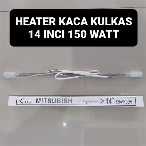 Jual Heater Kaca Kulkas Inci Watt Shopee Indonesia