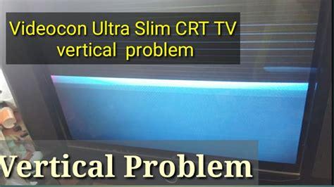 How To Repair Videocon Ultra Slim Crt Tv Vertical Line Fault Repair