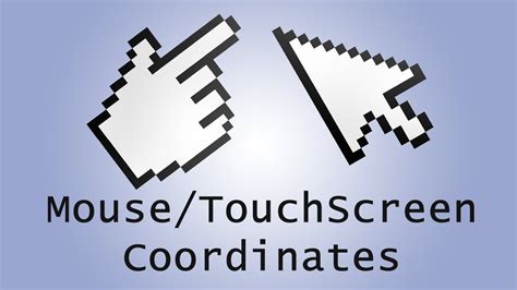 Mouse Touchscreen Coordinates Tutorial Youtube