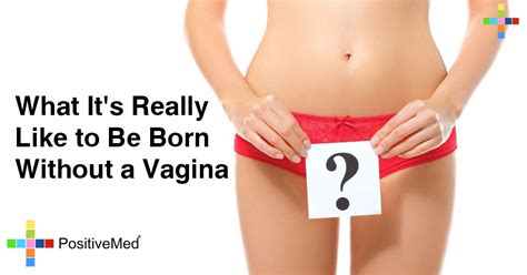 What It S Really Like To Be Born Without A Vagina Most Women Are Born