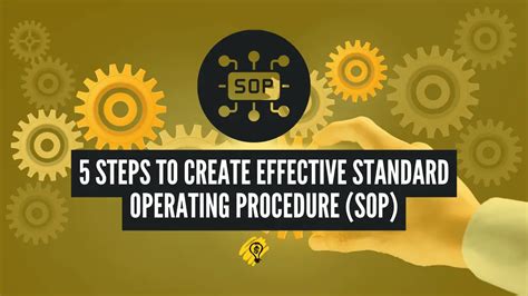 5 Steps To Create Effective Standard Operating Procedure Sop