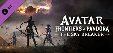 Buy Avatar Frontiers Of Pandora The Sky Breaker Dlc