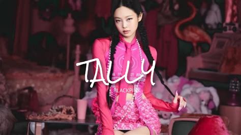 Blackpink Tally Lyrics Youtube