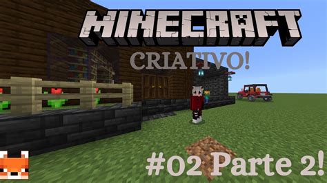 Minecraft Criativo Terminando A Casa Parte Youtube