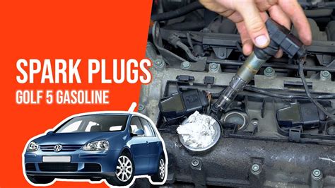 How To Replace The Spark Plugs Golf Mk5 1 4i 16V YouTube