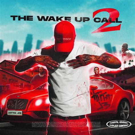 Hitta J3 - The Wake Up Call 2 - Reviews - Album of The Year