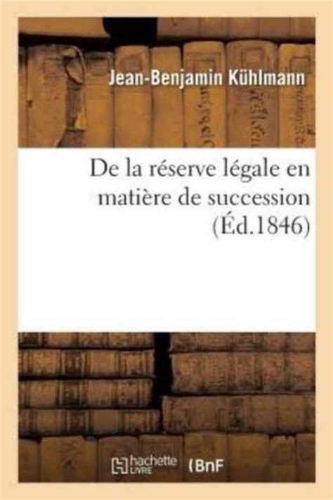 Sciences Sociales De La R Serve L Gale En Mati Re De Succession