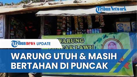 Mengenal Mbok Yem Pemilik Warung Legendaris Di Puncak Gunung Lawu Hot