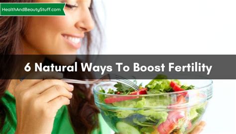 6 natural ways to boost fertility