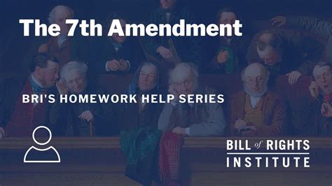 The Seventh Amendment BRI S Homework Help Series YouTube