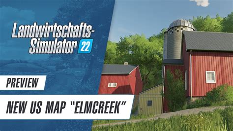 Elmcreek Vorschau Der Neuen US Map Im LS22 YouTube