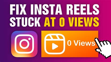 How To Fix Instagram Reels Stuck At 0 Views Youtube