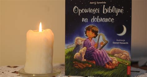 Tygrys I My Opowie Ci Biblijne Na Dobranoc