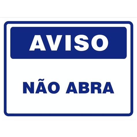 Placa De Sinaliza O Aviso N O Abra X Shopee Brasil