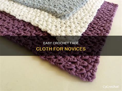 Easy Crochet Face Cloth For Novices Cycrochet