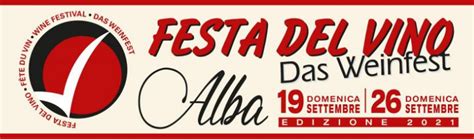 Festa Del Vino 2021 Alba Fiere Enogastronomiche In Piemonte