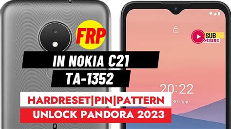 Frp Bypass Remove In Nokia C21 TA 1352 Hardreset Pin Pattern Password