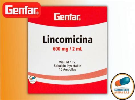 LINCOMICINA 600 MG 2 ML CAJA X 10 AMPOLLAS GENFAR