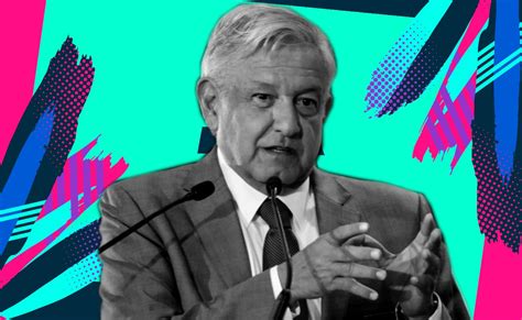 Era Necesario Poner Orden Dice López Obrador Sobre “ley Garrote”