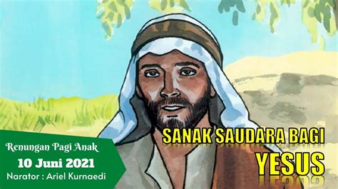 Renungan Pagi Anak Dan Pelajar 10 Juni Sanak Saudara Bagi Yesus Youtube