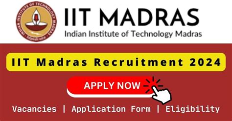 IIT Madras Recruitment 2024